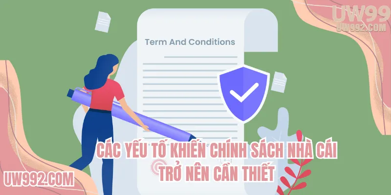 Các yếu tố khiến chính sách nhà cái trở nên cần thiết