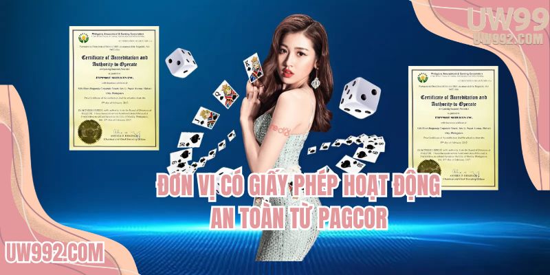 Đơn vị có giấy phép hoạt động an toàn từ PAGCOR