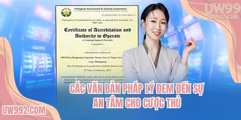 Các văn bản pháp lý đem đến sự an tâm cho cược thủ