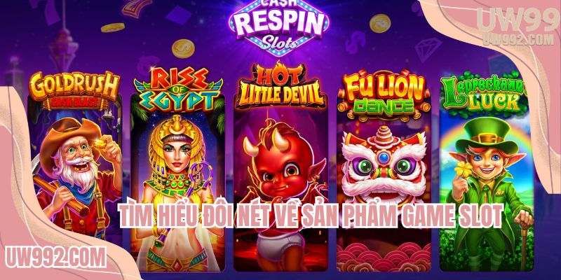 Khám phá sơ nét về sản phẩm may rủi