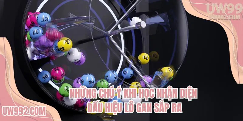 Những chú ý khi học nhận diện dấu hiệu lô gan sắp ra