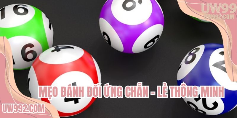Mẹo đánh đối ứng chẵn - lẻ thông minh